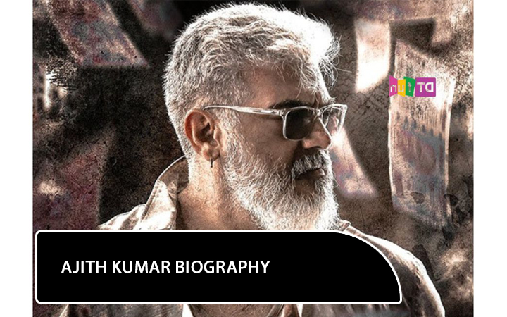 Ajith Kumar: The Ultimate Star Of Tamil Cinema