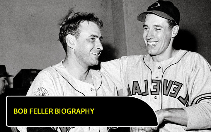 Bob Feller Biography